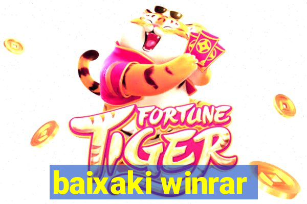 baixaki winrar